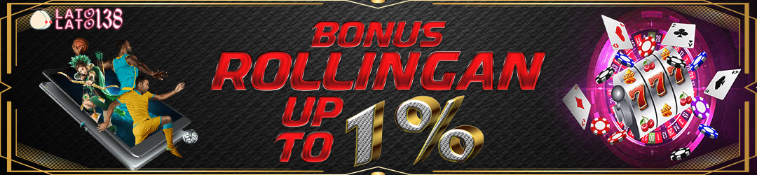 Bonus Rollingan upto 1%